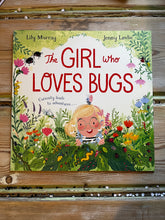 Load image into Gallery viewer, The Girl Who Loves Bugs
